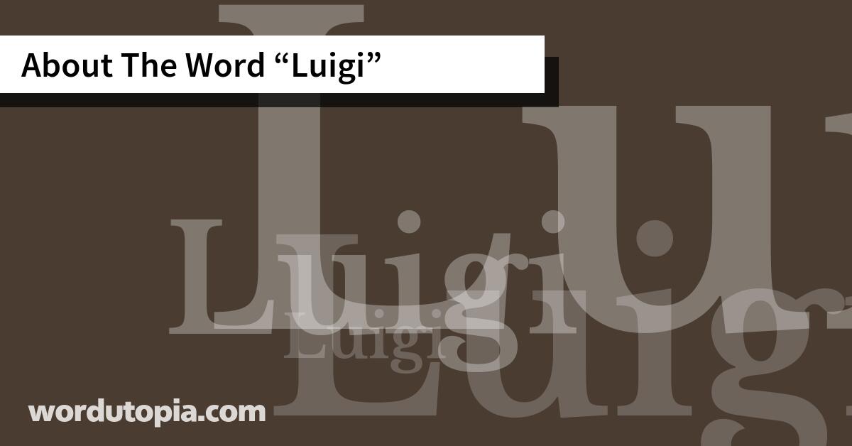 About The Word Luigi