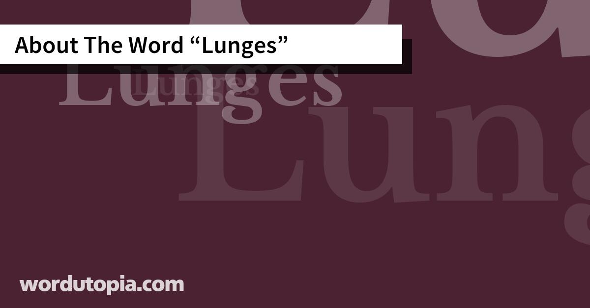 About The Word Lunges