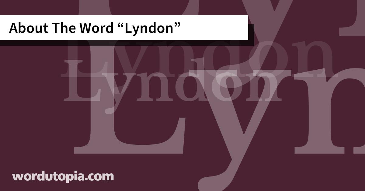 About The Word Lyndon
