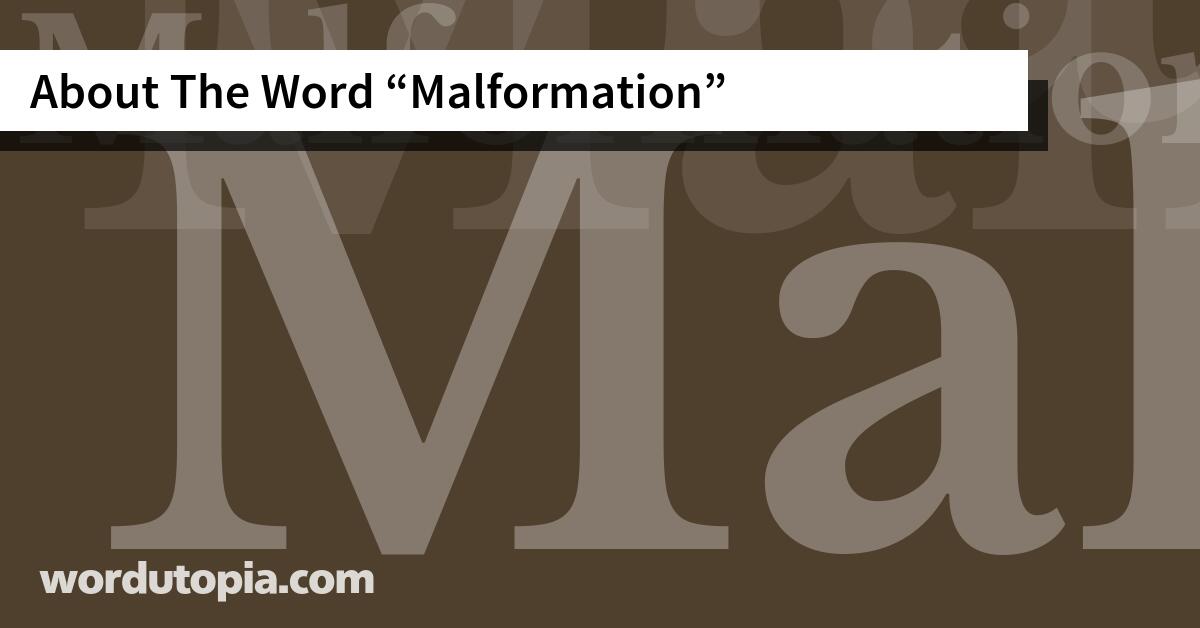 About The Word Malformation