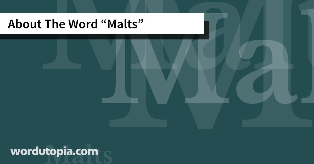 About The Word Malts