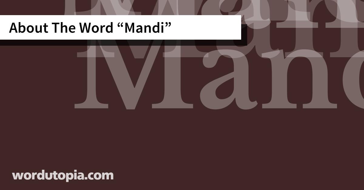 About The Word Mandi