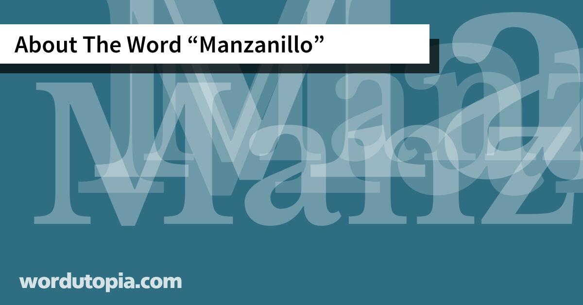 About The Word Manzanillo