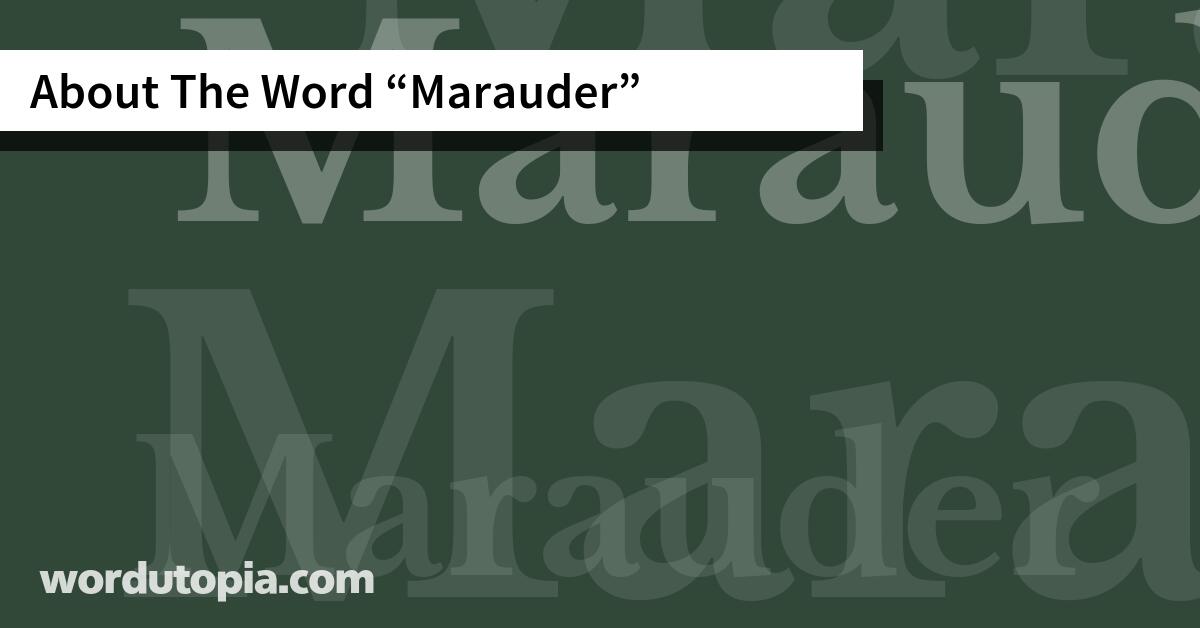 About The Word Marauder