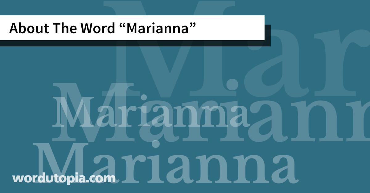 About The Word Marianna