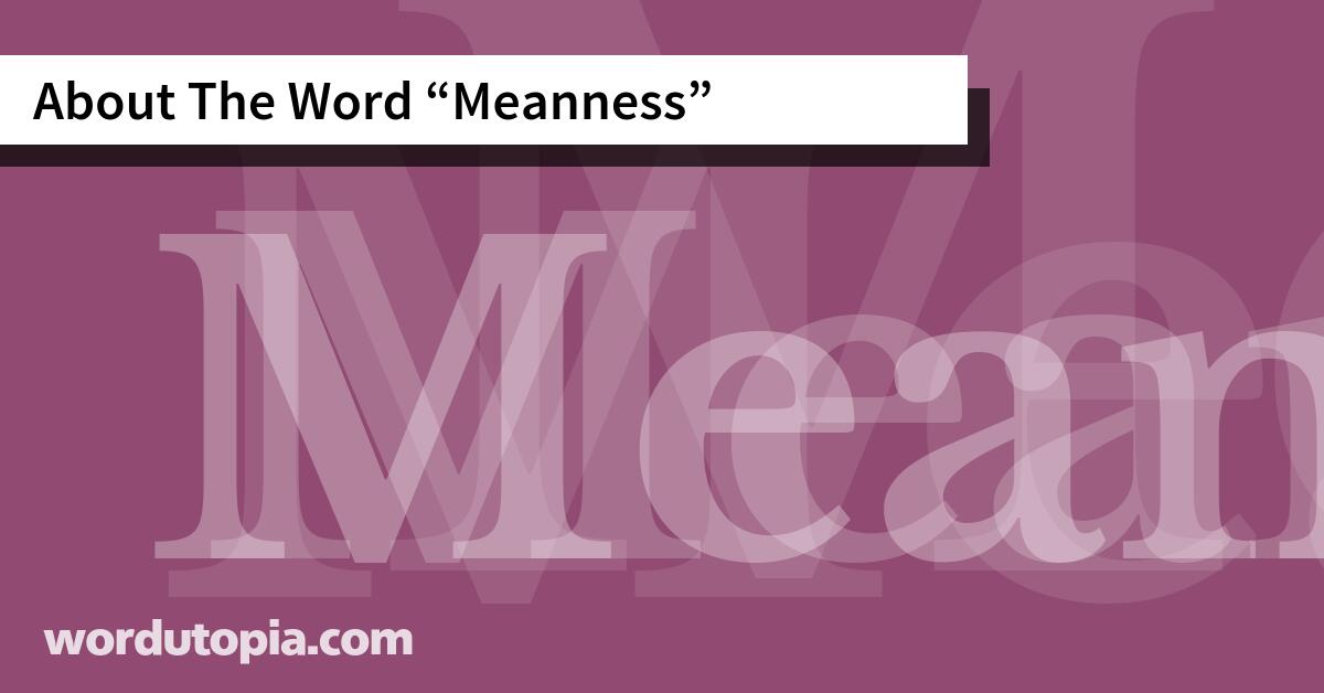 About The Word Meanness