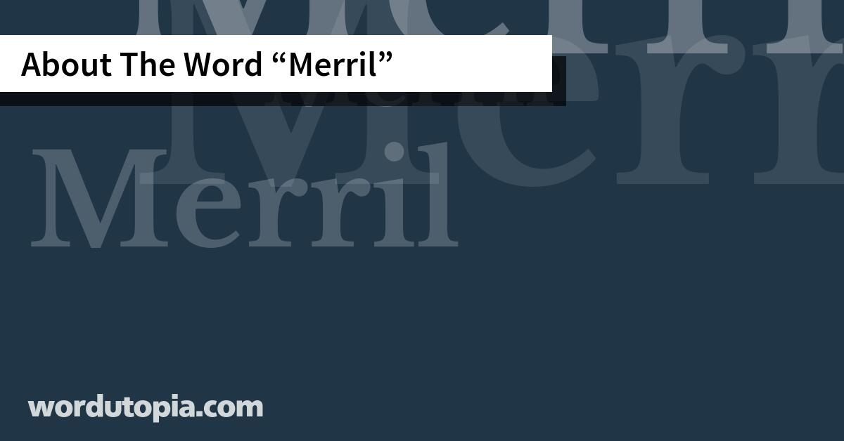 About The Word Merril