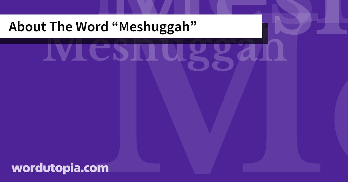 About The Word Meshuggah