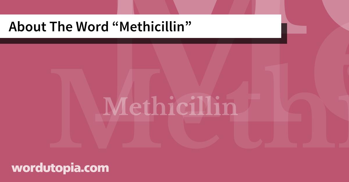 About The Word Methicillin