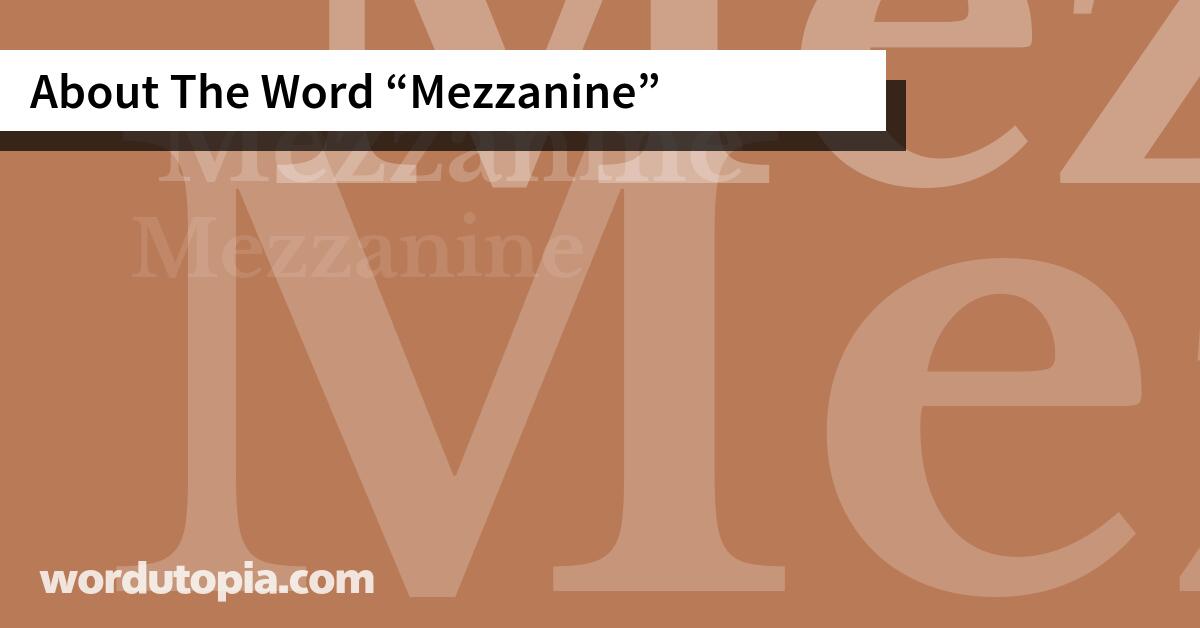 About The Word Mezzanine
