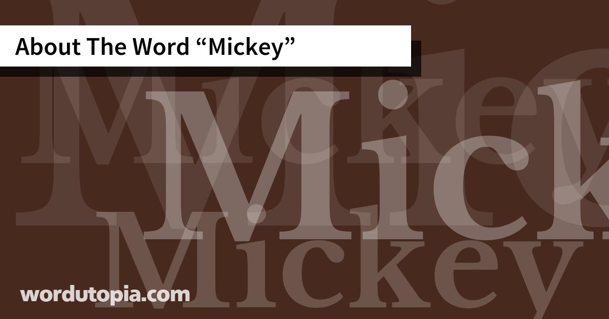 About The Word Mickey