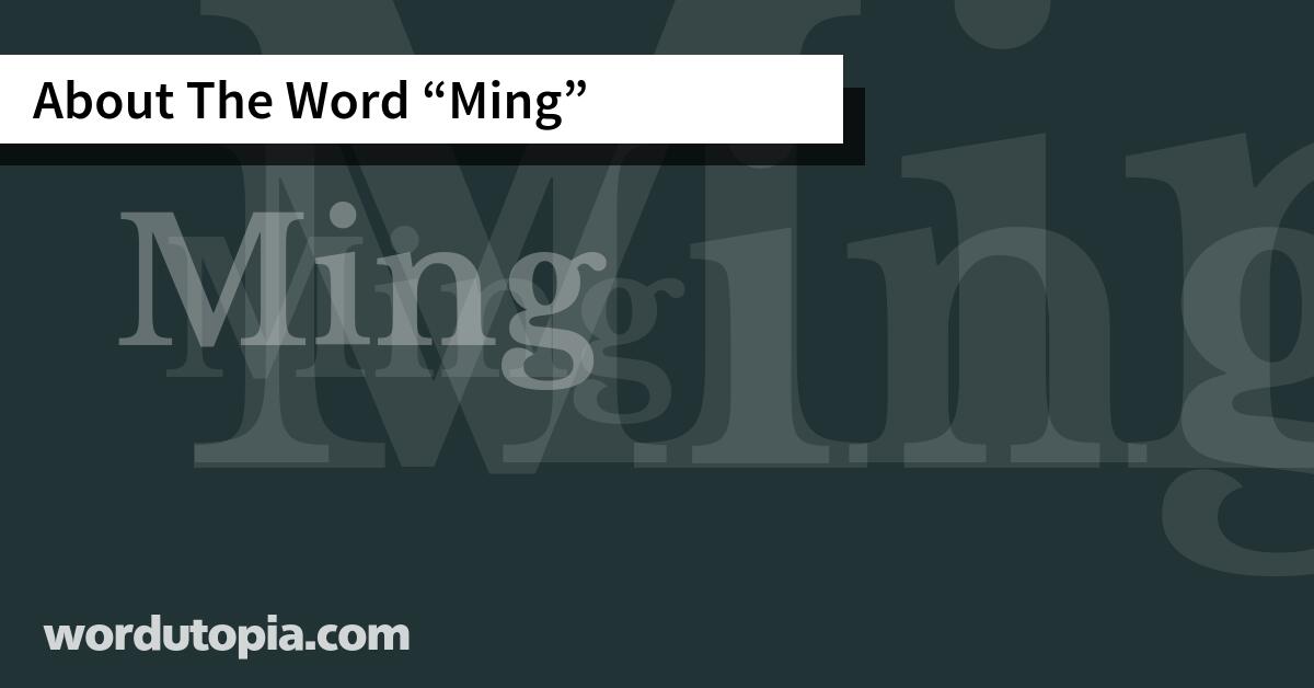 About The Word Ming
