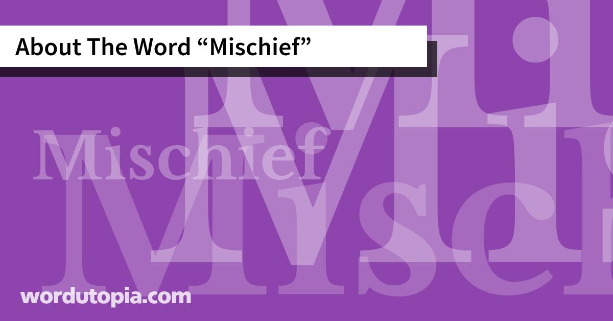About The Word Mischief