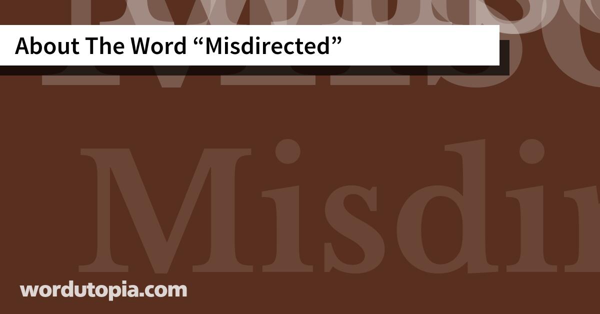 About The Word Misdirected