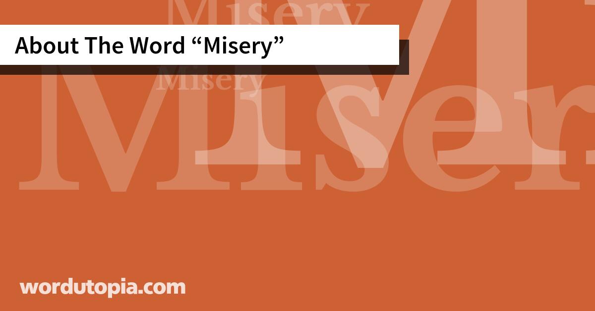 About The Word Misery