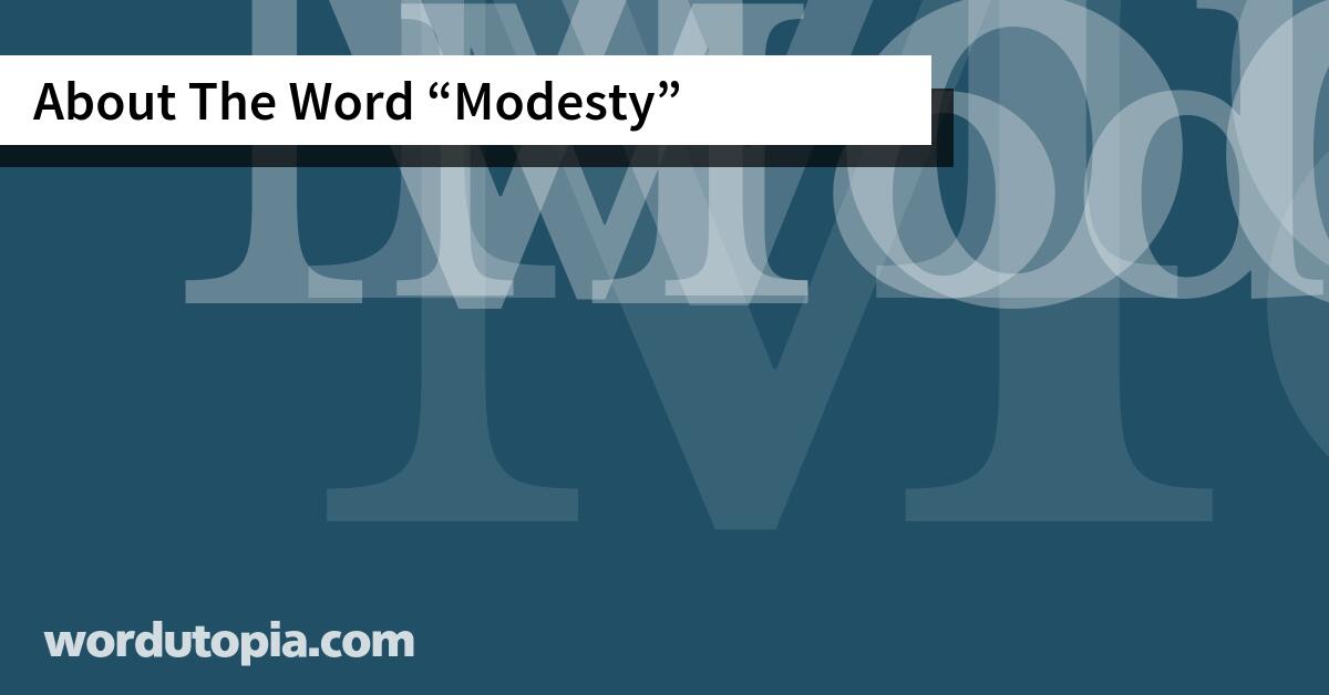 About The Word Modesty