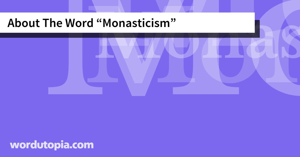 About The Word Monasticism