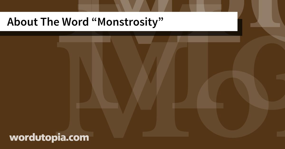 About The Word Monstrosity