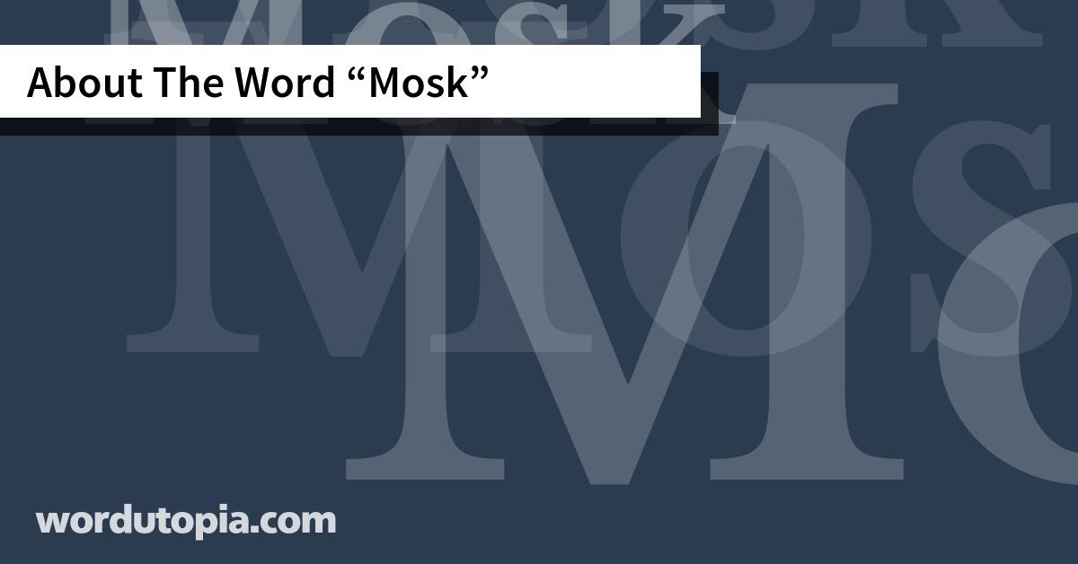About The Word Mosk