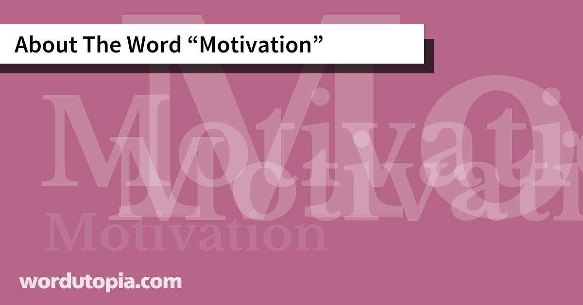 About The Word Motivation
