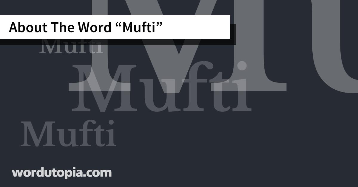 About The Word Mufti