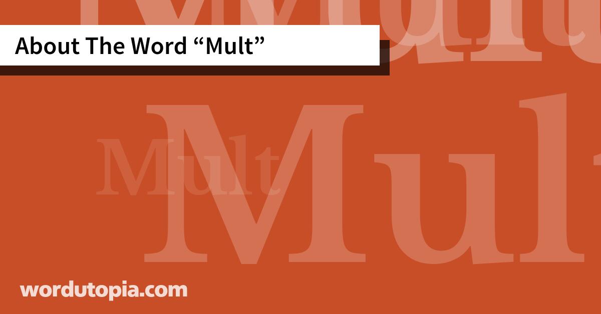 About The Word Mult