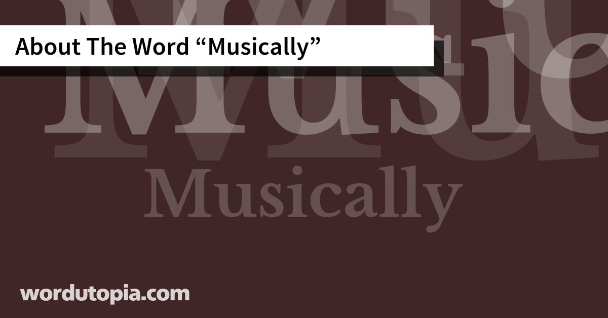 About The Word Musically