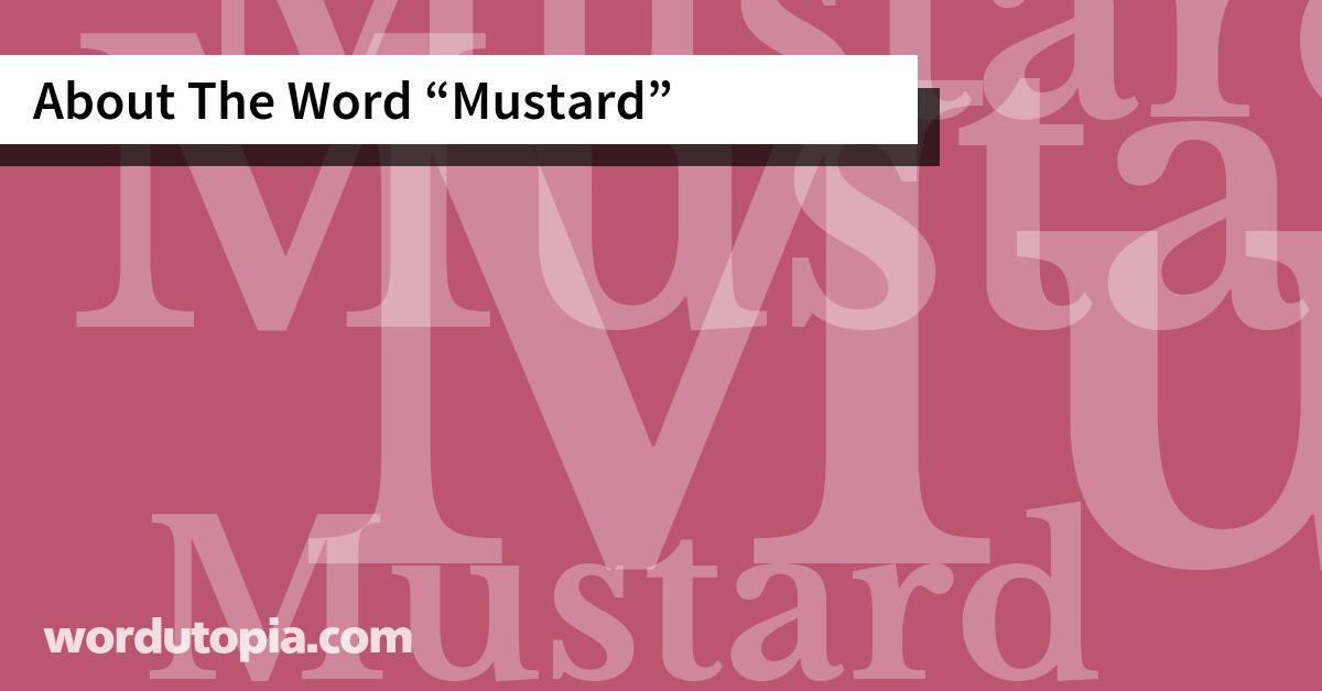 About The Word Mustard
