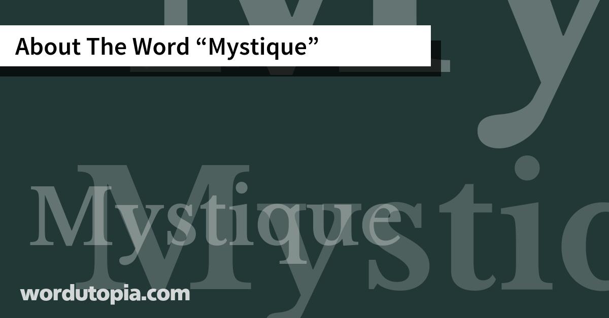 About The Word Mystique