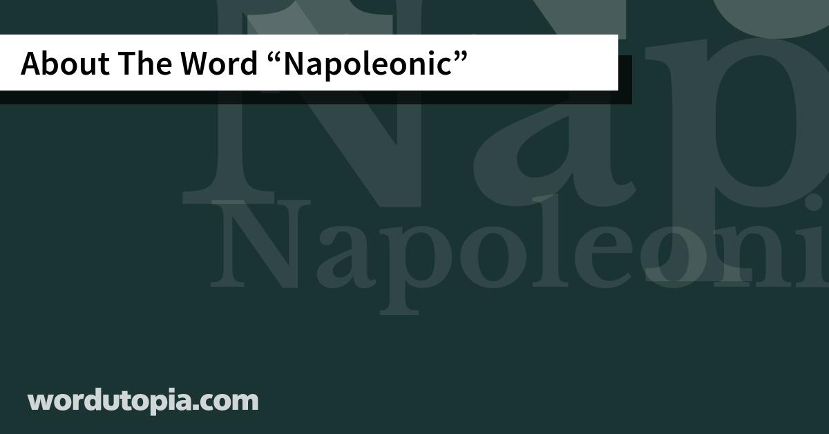About The Word Napoleonic