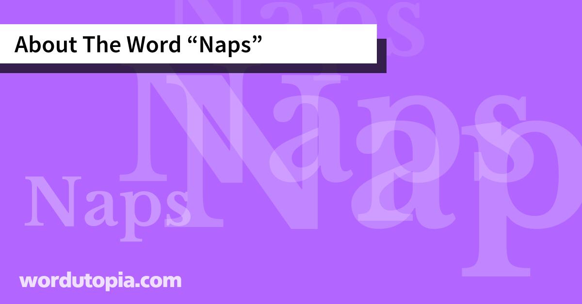 About The Word Naps