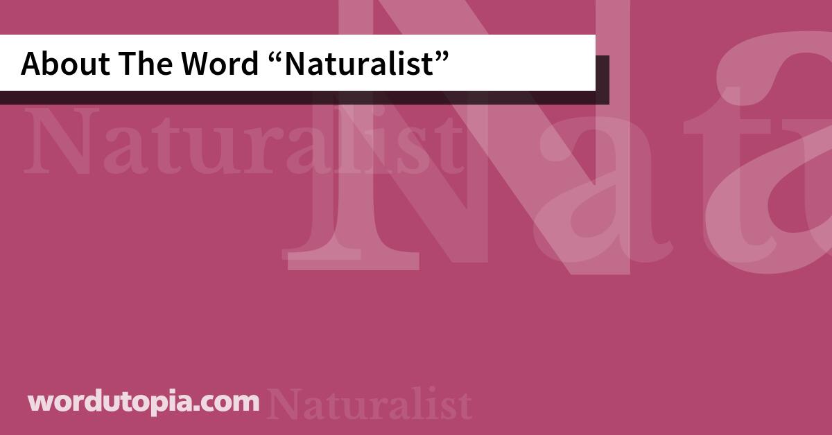 About The Word Naturalist