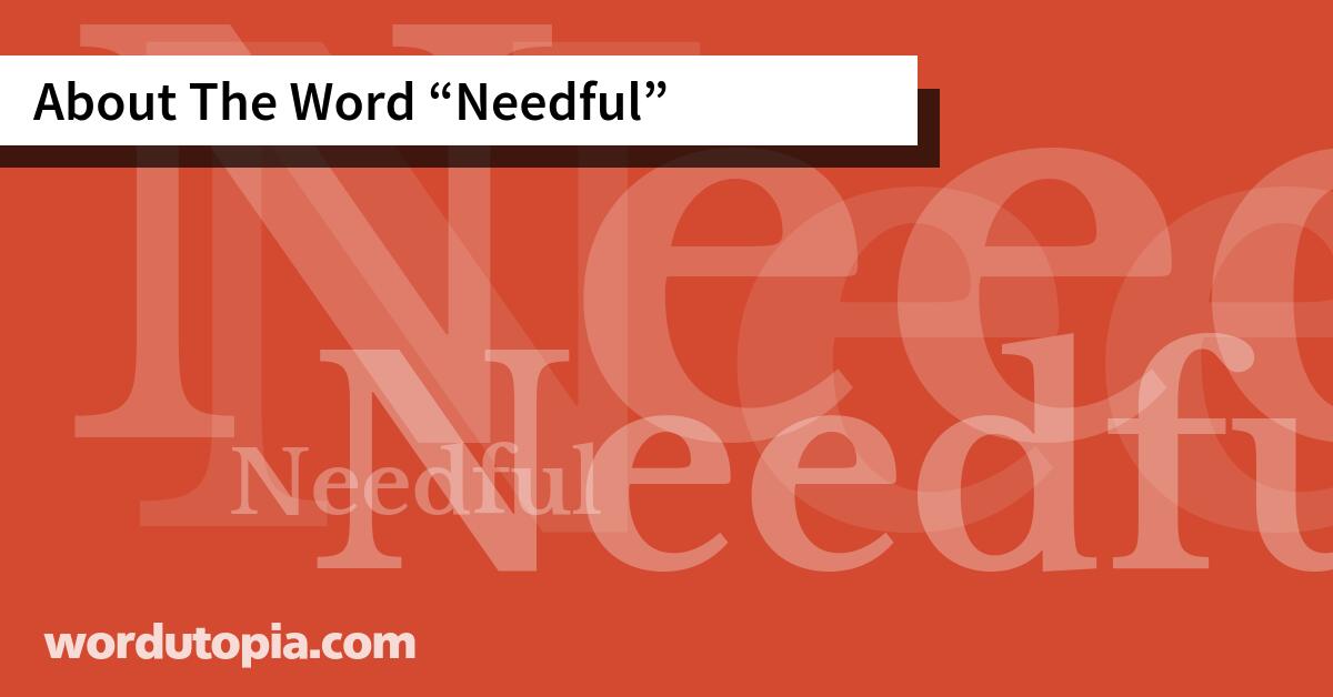 About The Word Needful