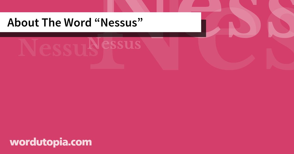 About The Word Nessus
