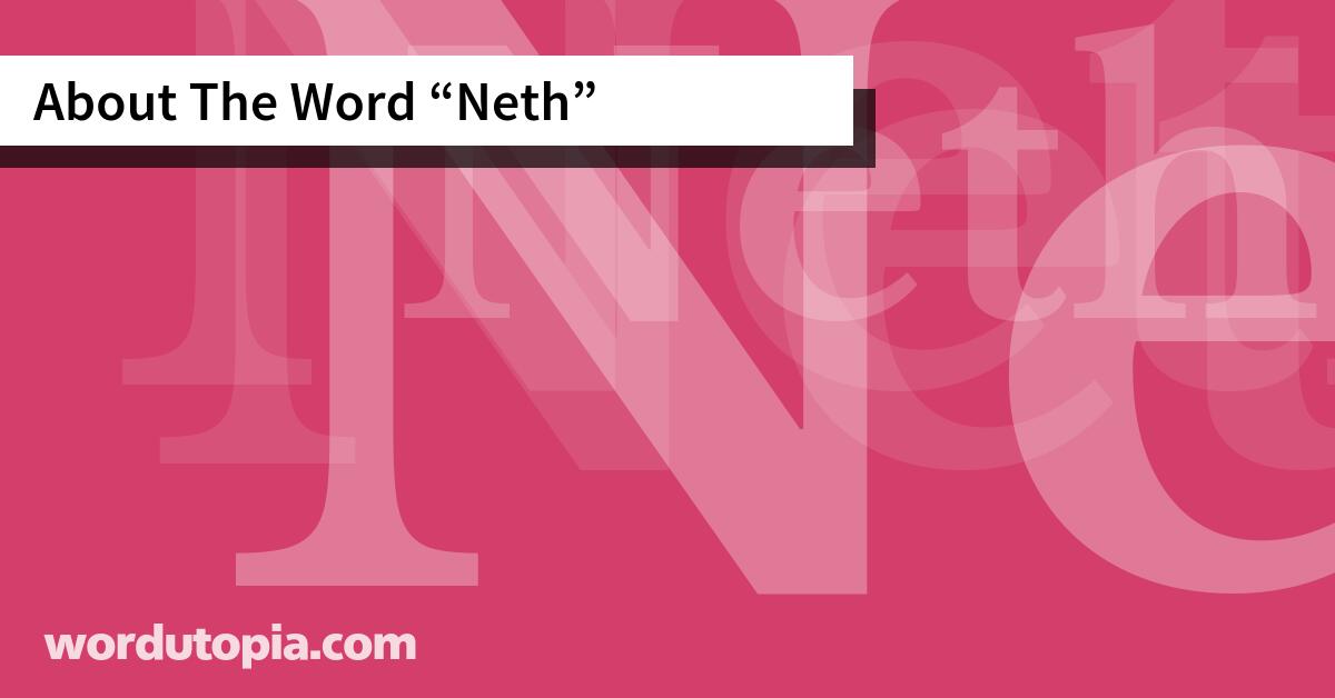 About The Word Neth