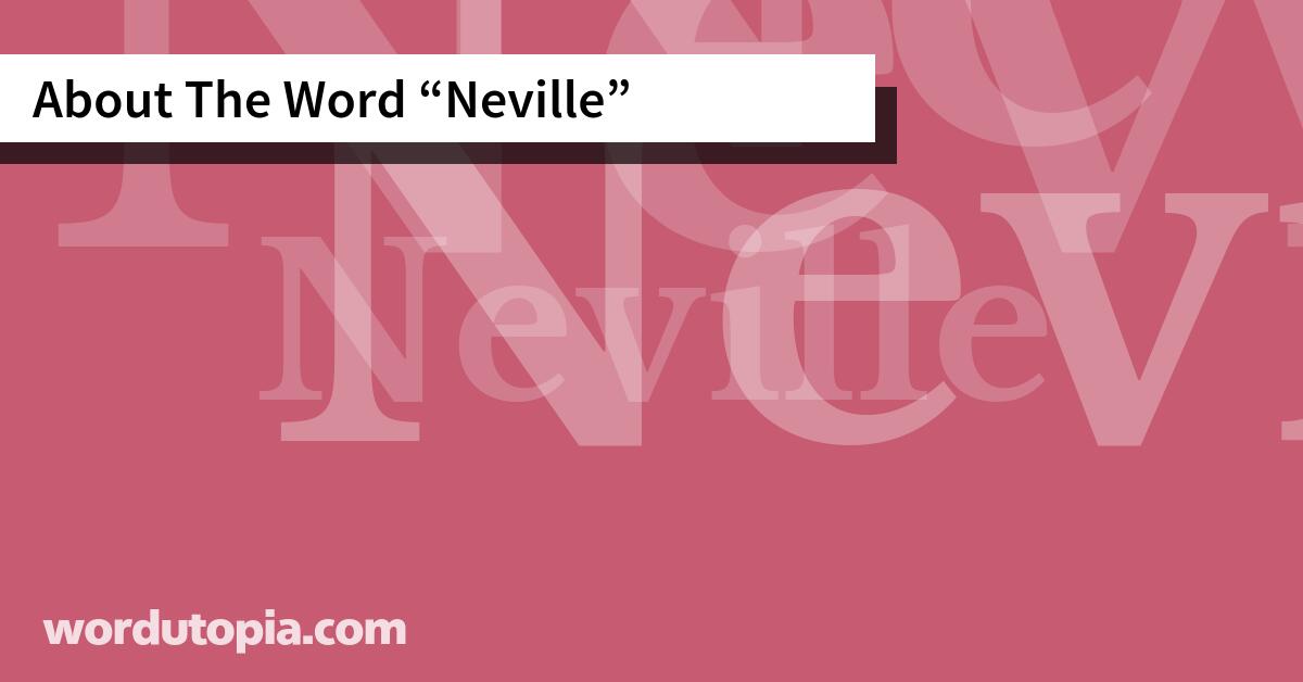 About The Word Neville