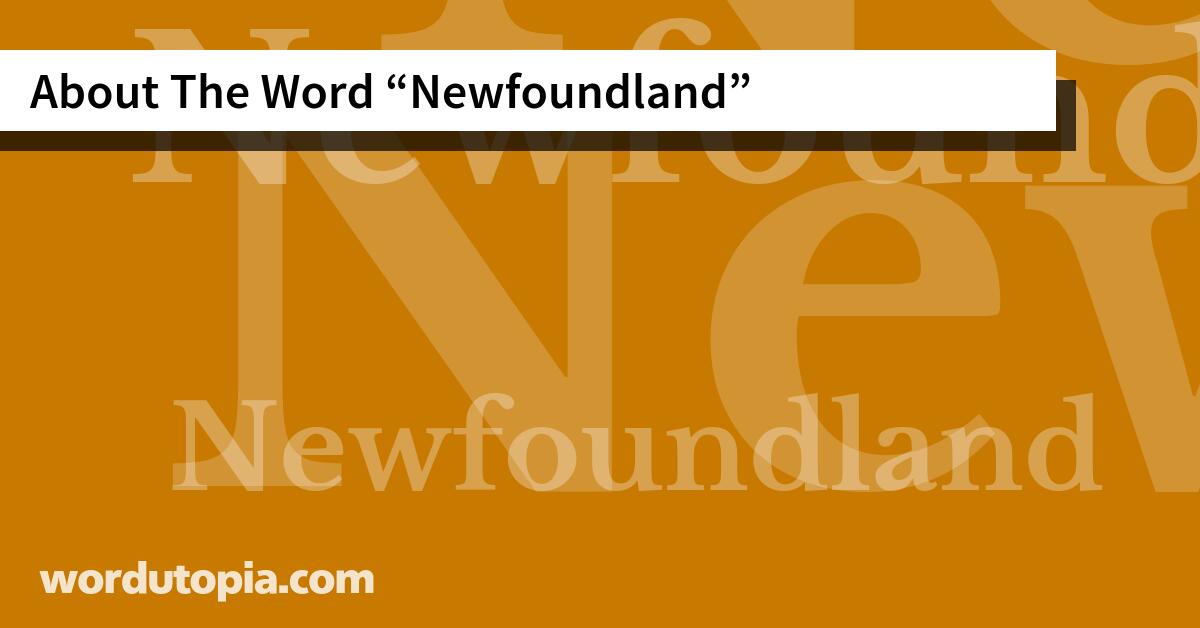 About The Word Newfoundland