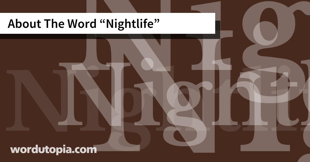 About The Word Nightlife