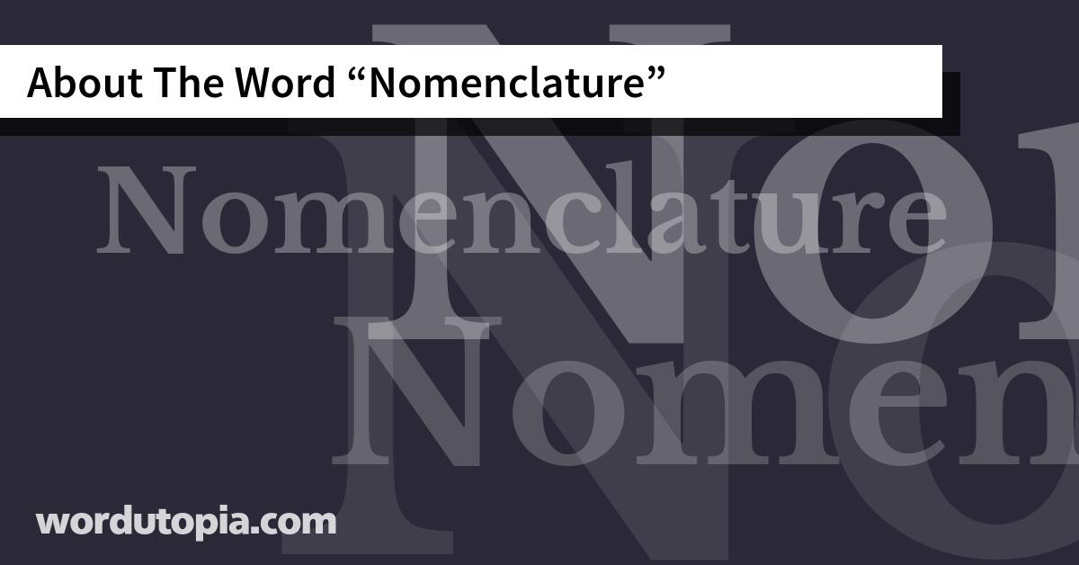 About The Word Nomenclature