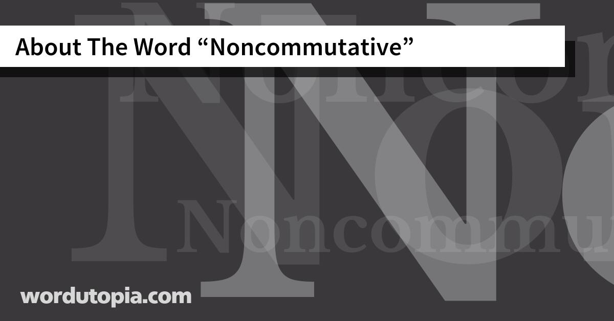 About The Word Noncommutative
