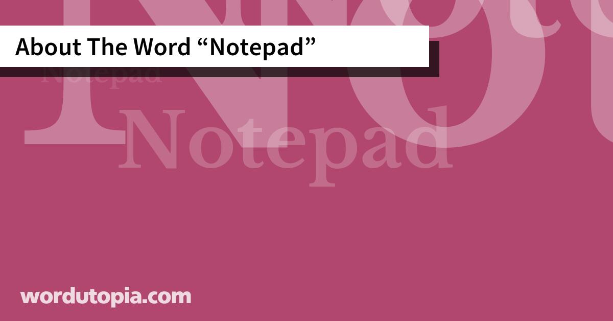 About The Word Notepad