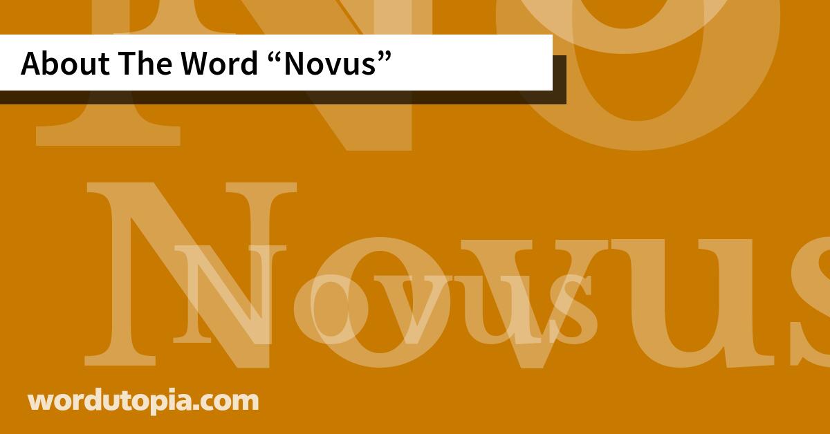 About The Word Novus
