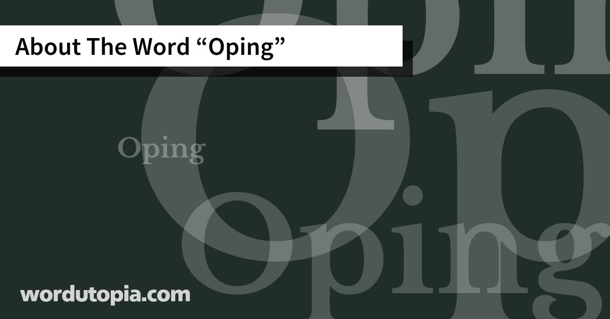 About The Word Oping