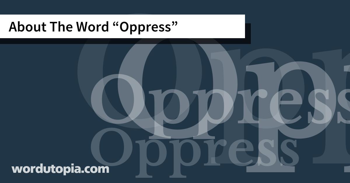 About The Word Oppress