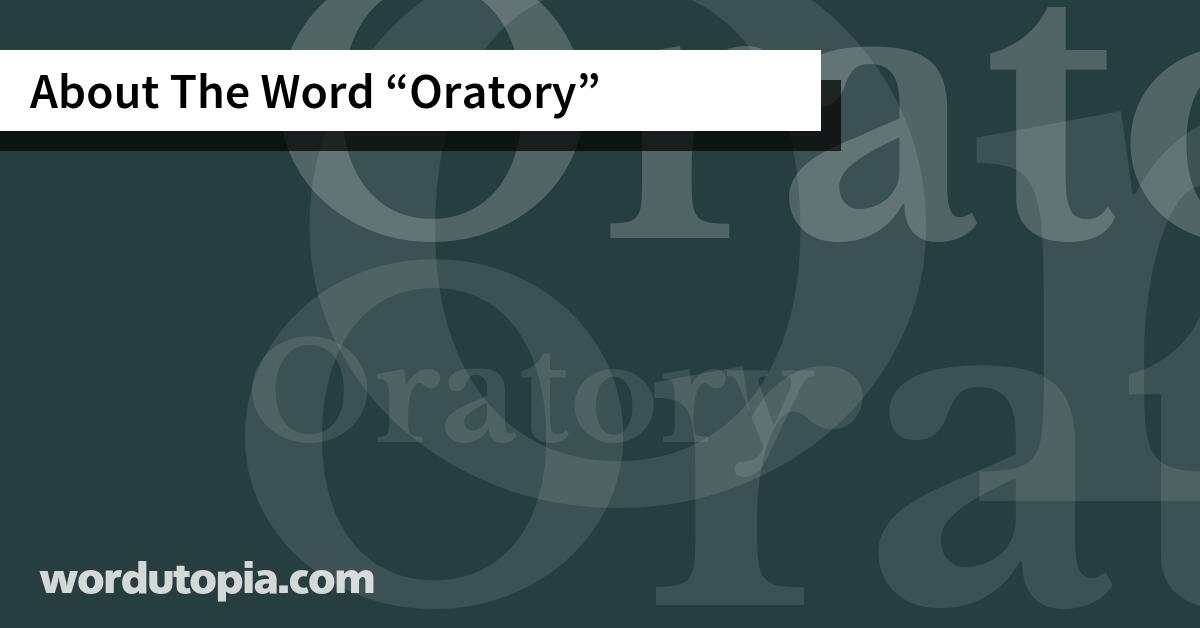 About The Word Oratory