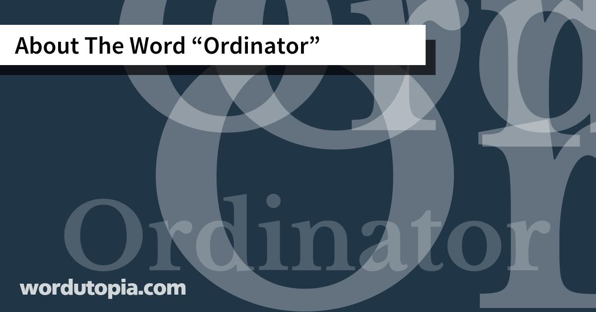 About The Word Ordinator