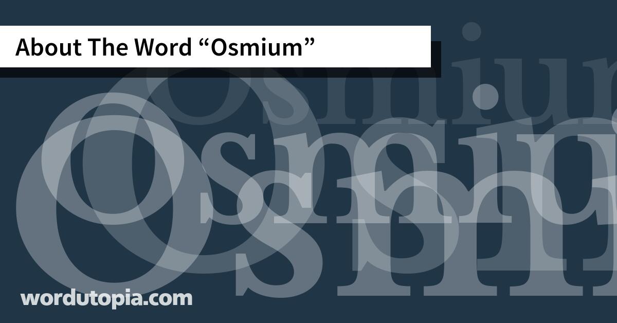 About The Word Osmium