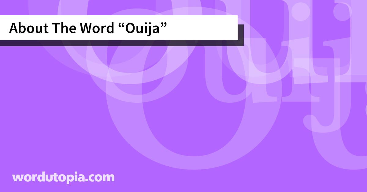 About The Word Ouija