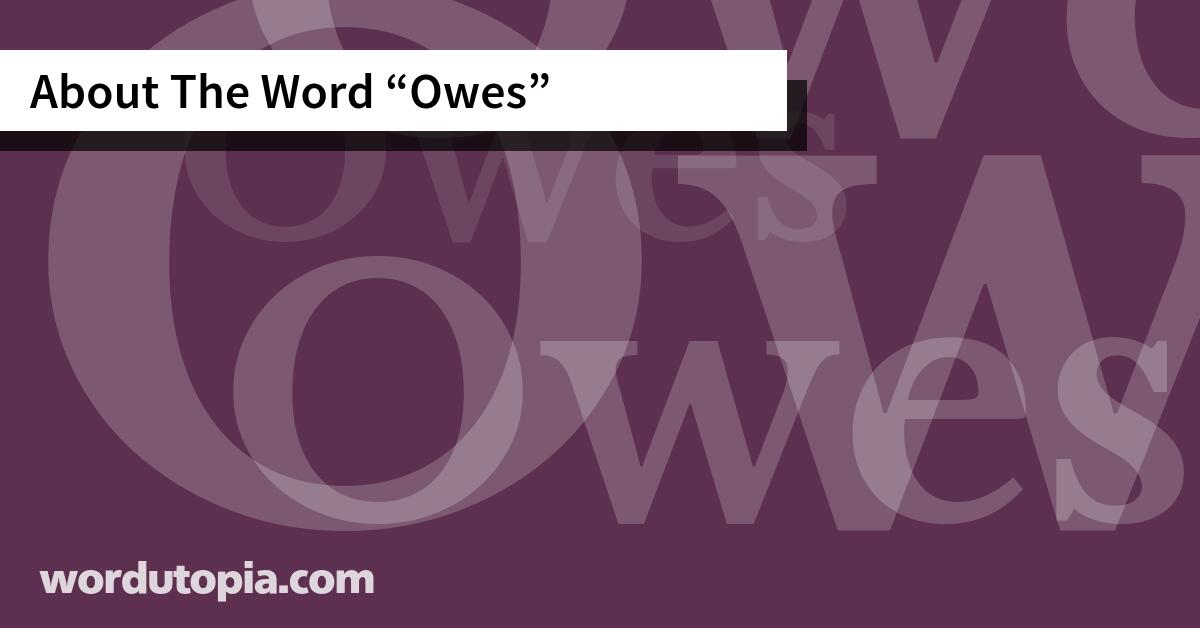 About The Word Owes