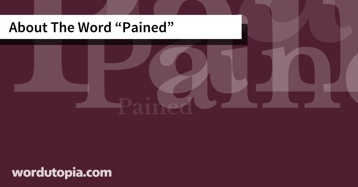 About The Word Pained